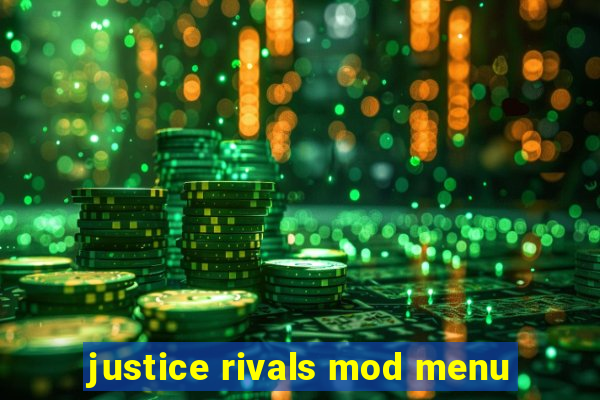 justice rivals mod menu